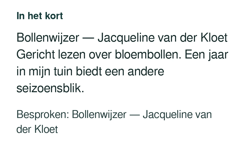 Bollenwijzer — Jacqueline van der Kloet Gericht lezen over bloembollen. Een jaar in mijn tuin biedt een andere seizoensblik. Besproken: Bollenwijzer — Jacqueline van der Kloet.