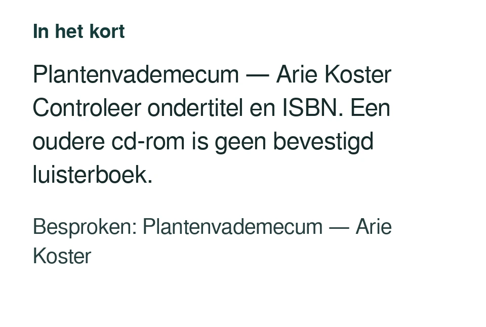 Plantenvademecum — Arie Koster Controleer ondertitel en ISBN. Een oudere cd-rom is geen bevestigd luisterboek. Besproken: Plantenvademecum — Arie Koster.