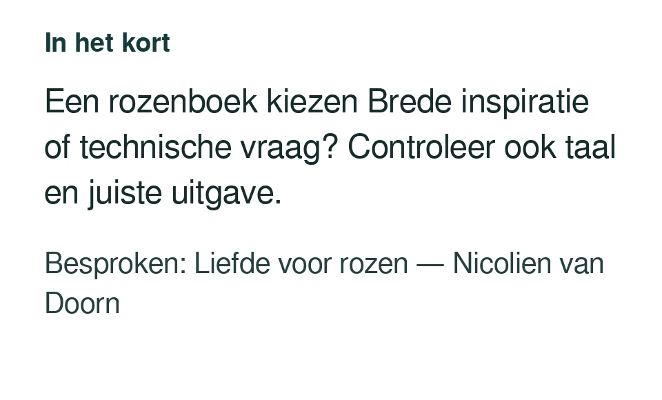 Een rozenboek kiezen Brede inspiratie of technische vraag? Controleer ook taal en juiste uitgave. Besproken: Liefde voor rozen — Nicolien van Doorn.